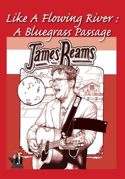 James Reams: Like a Flowing River: A Bluegrass Passage