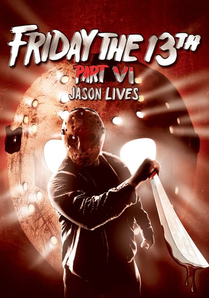 Friday the 13th - Part 6: Jason Lives