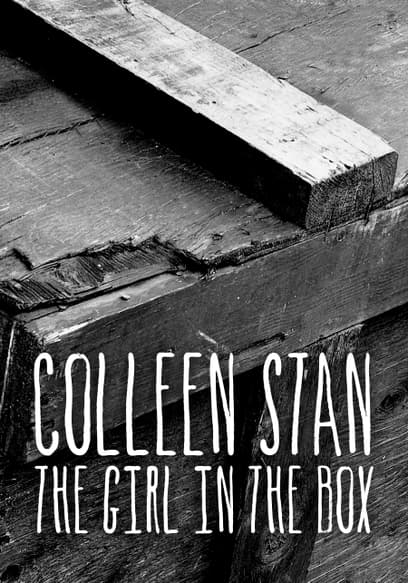 Colleen Stan: The Girl in the Box (Pt. 1)