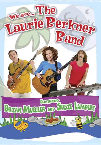 We Are...The Laurie Berkner Band