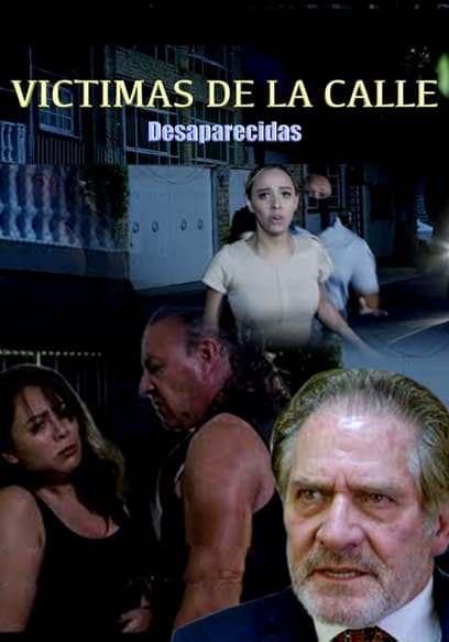 Victimas De La Calle: Desaparecidas