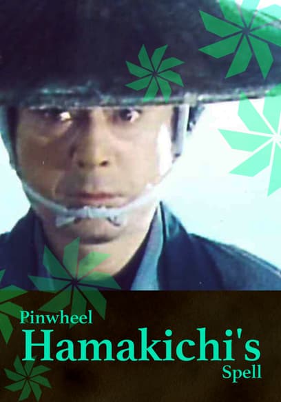 Pinwheel Hamakichi's Spell