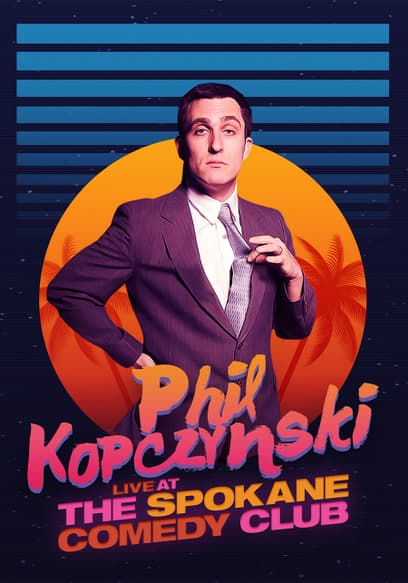 Phil Kopczynski: Live at the Spokane Comedy Club