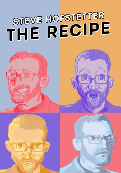 Steve Hofstetter: The Recipe