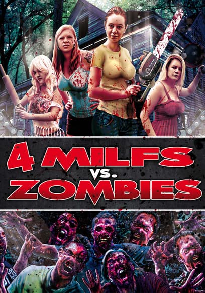 4 Milfs vs Zombies
