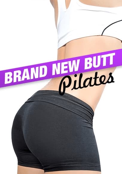 Brand New Butt: Pilates