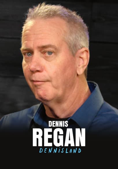 Dennis Regan: Dennisland