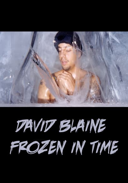 David Blaine Frozen in Time