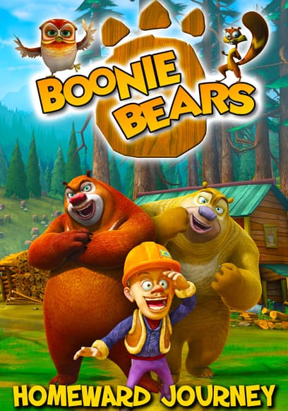 Boonie Bears: Homeward Journey
