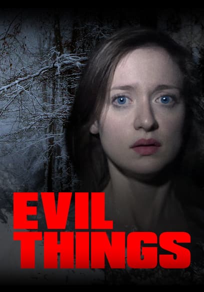 Watch Evil Things 2009 Free Movies Tubi