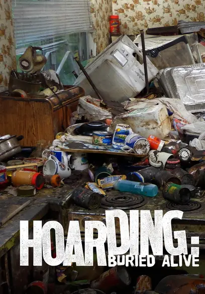 S01:E01 - Hoarders: Buried Alive