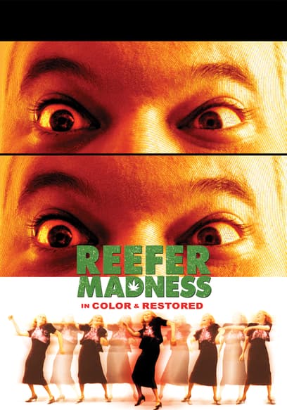 Reefer Madness (In Color & Restored)