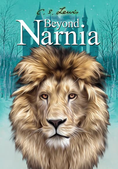 C.S. Lewis: Beyond Narnia