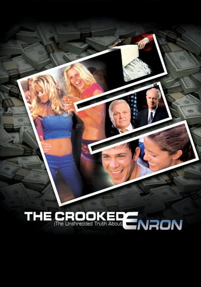 The Crooked E: Unshredded Truth About Enron