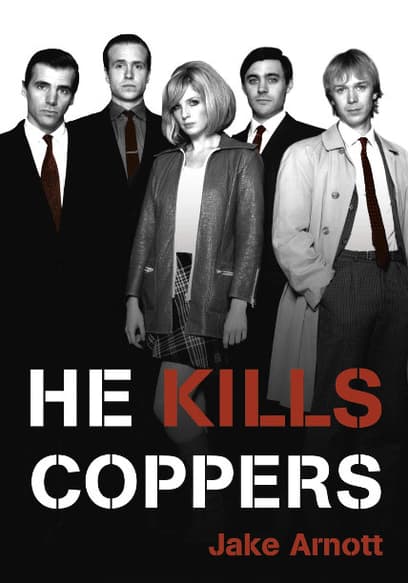 He Kills Coppers