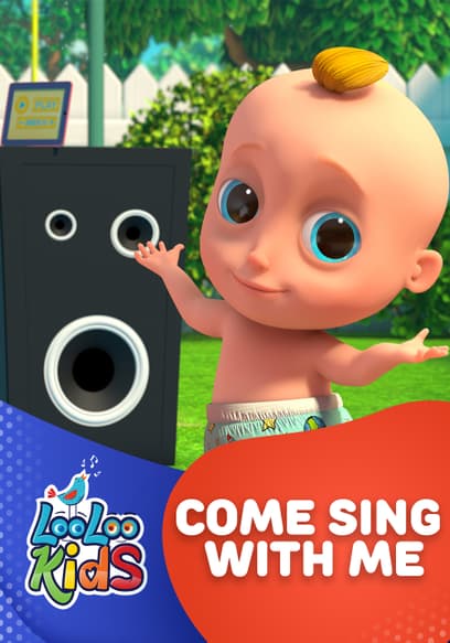 Come Sing With Me: LooLoo Kids
