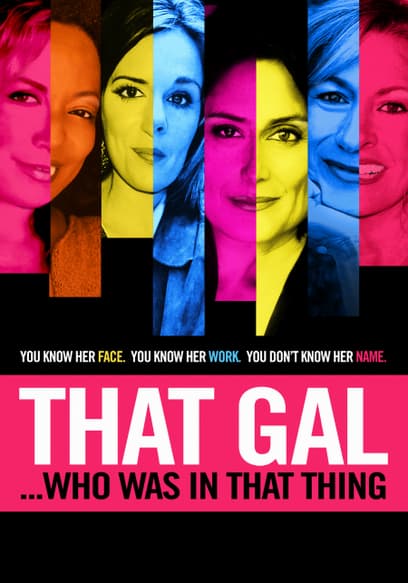 That Gal Who Was In That Thing: That Guy 2