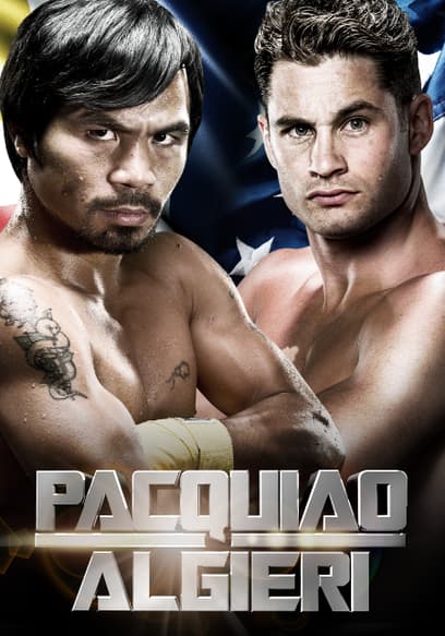 World Championship Boxing: Manny Pacquiao vs. Chris Algieri