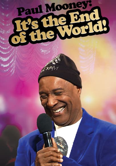 Paul Mooney: It's the End of the World!
