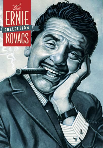 S01:E09 - The Ernie Kovacs Show-March 15, 1956