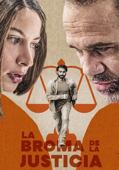 Watch La Broma De La Justicia Free Movies Tubi