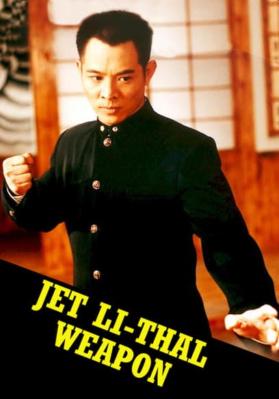 Jet Li-Thal Weapon