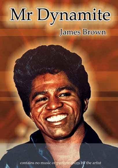 James Brown: Mr. Dynamite