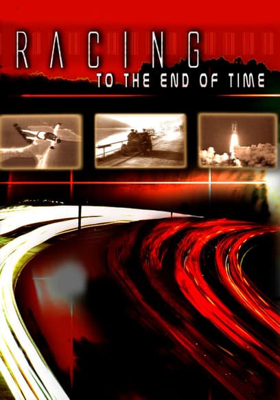 Racing to the End of Time