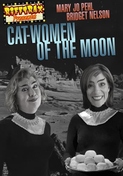 Watch RiffTrax Catwomen Of The Moon 2016 Free Movies Tubi