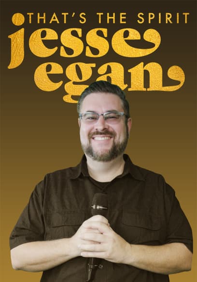 Jesse Egan: That's the Spirit