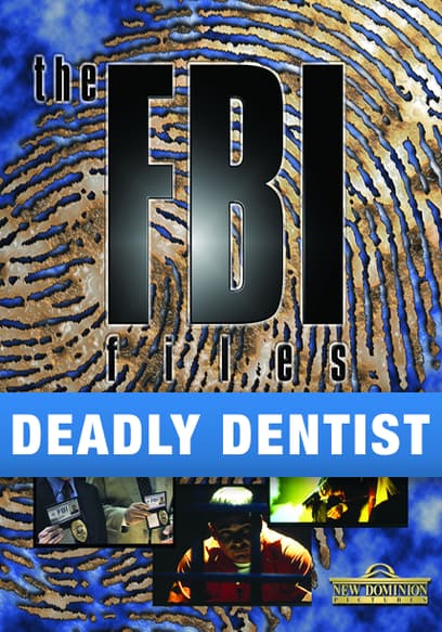 Deadly Dentist