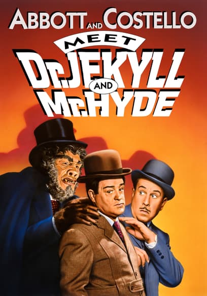 Watch Abbott And Costello Meet Dr Jekyll And Mr Hyde Free Movies Tubi