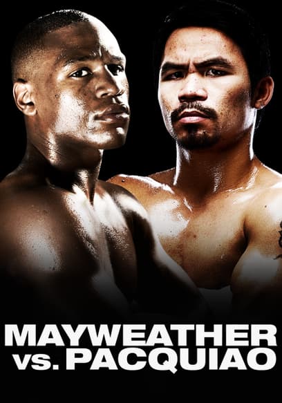 World Championship Boxing: Floyd Mayweather vs. Manny Pacquiao