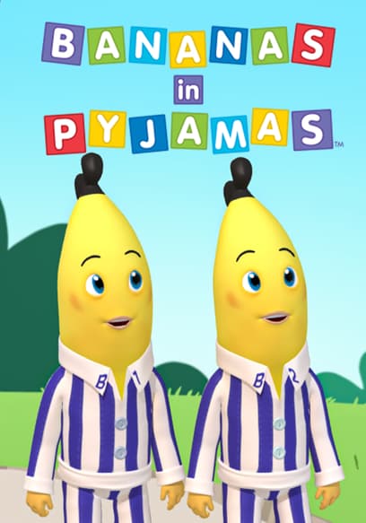 Bananas in Pyjamas Animated Series