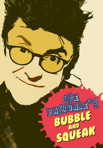 Joe Pasquale: Bubble & Squeak