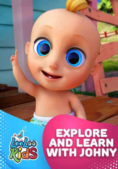 Explore and Learn With Johny: LooLoo Kids