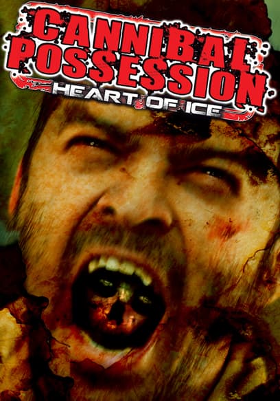 Cannibal Possession: Heart of Ice