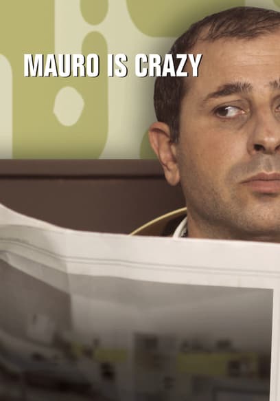 Mauro is Crazy