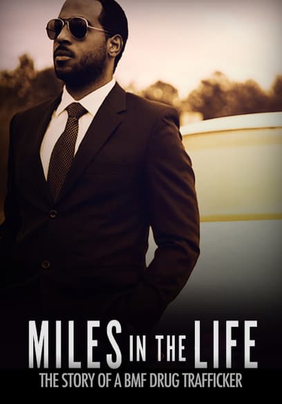 Miles in the Life: The Story of a BMF Drug Trafficker