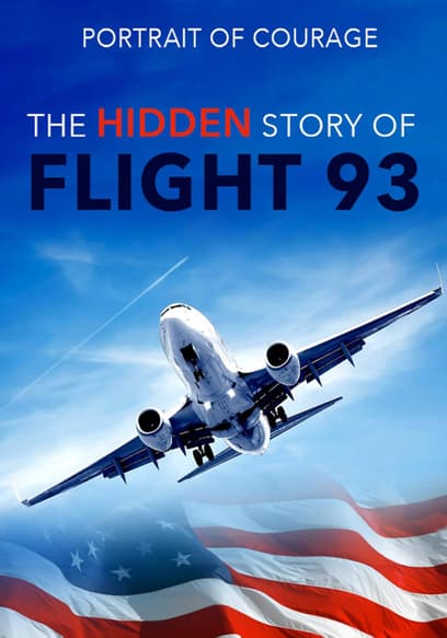 Portrait of Courage: The Untold Story of Flight 93
