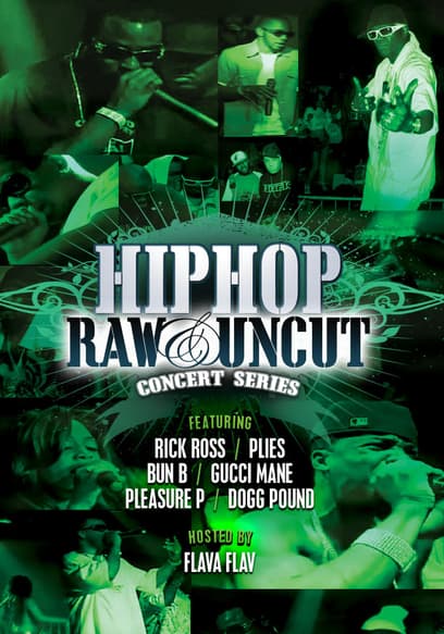 Hip Hop Raw & Uncut: Concert Series