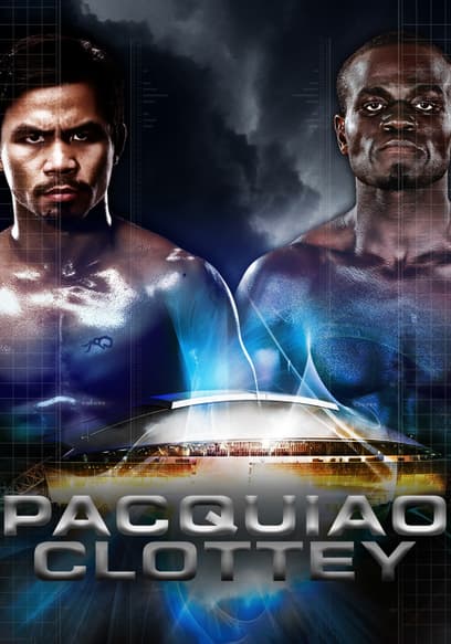 World Championship Boxing: Pacquiao vs. Clottey - 3/20/10
