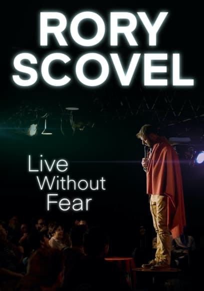 Rory Scovel: Live Without Fear