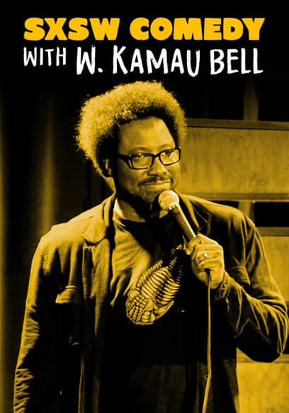 SXSW Comedy with W. Kamau Bell (Pt. 2)