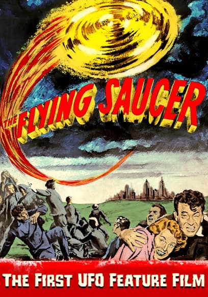 The Flying Saucer: The First UFO Feature Film