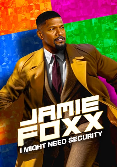 Jamie Foxx: I Might Need Security
