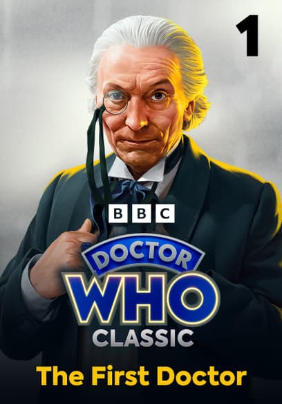 Classic Doctor Who: The First Doctor