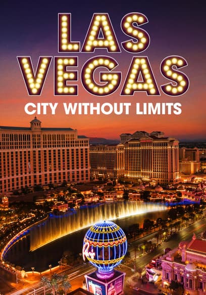 Las Vegas: City Without Limits