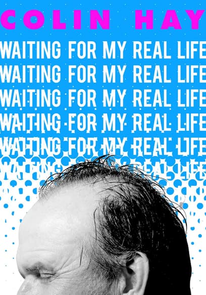 Colin Hay : Waiting for My Real Life