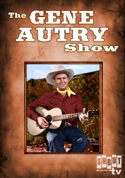 S03:E01 - The Gene Autry Show: S3 E1 - Thunder Out West
